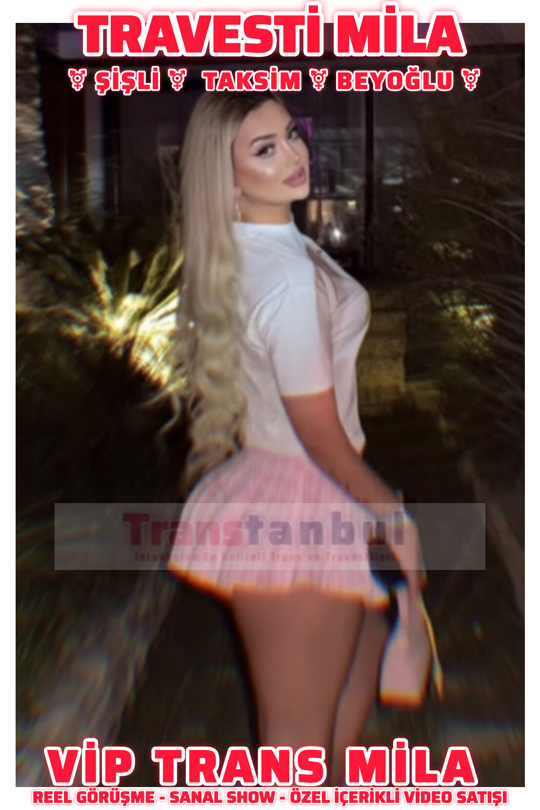 Taksim Travesti Mil, Şişli Travesti Mila,